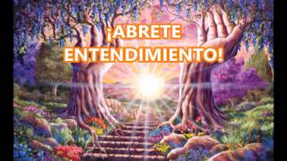 Ábrete Corazon ღ Ábrete Sentimiento ღ Ábrete Entendimiento [upl. by Aurthur939]