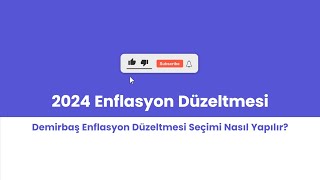 2024 Enflasyon Düzeltmesi  Demirbaş Enflasyon Düzeltmesi Seçimi Nasıl Yapılır [upl. by Eidassac]