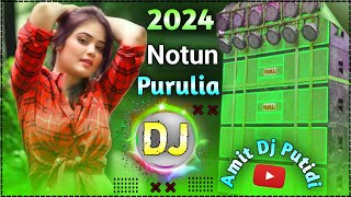 Purulia Dj Song  New Purulia Dj Song 2024  Hard Bass Dehati style mix  Amit Dj Putidi [upl. by Cestar552]