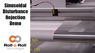 Sinusoidal Disturbance Rejection Demo Featuring Roll2Roll Web Guide [upl. by Sudhir]