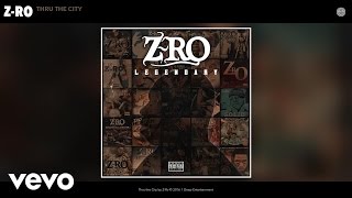 ZRo  Thru the City Audio [upl. by Aissyla]