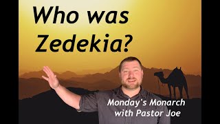 Zedekiah  👉Who was Zedekia in the BibleTop Video 👉 Mondays Monarch with Pastor Joe [upl. by Andrea145]