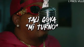 Tali Goya  Mi Turno LETRA [upl. by Erasmo]