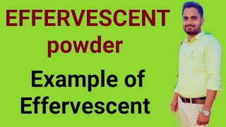 EFFERVESCENT POWDER  Examples of Effervescent [upl. by Gotthelf]