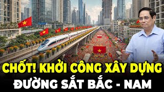 Chốt Ngày Khởi Công Đường Sắt Cao Tốc Bắc Nam  Làm Khẩn Trương Xong Trước Năm 2035 [upl. by Selwin]