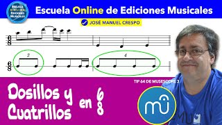 Dosillos y Cuatrillos en 6x8 en Musescore3Tip 64 [upl. by Singband]