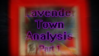 PokePasta  quotLavender Town Analysisquot Part 1 [upl. by Anaek977]