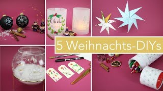 5 DIY Bastelideen zu Weihnachten  Dekoration amp Geschenke [upl. by Ellene]