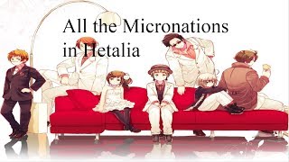 All the Micronations in Hetalia [upl. by Nymzaj]