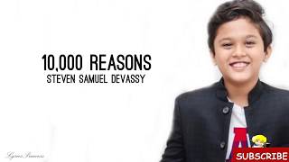 10000 Reasons  Song By Matt Redman  Ft Steven Samuel Devassy Lyrics [upl. by Onder]