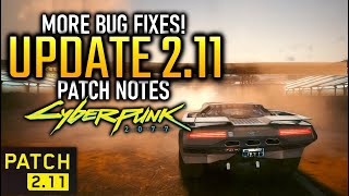 CYBERPUNK 2077 211 UPDATE  Patch Notes in Full [upl. by Ycam279]