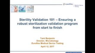 Sterility Validation 101 Ensuring a robust sterilization validation program from start to finish [upl. by Wiggins]