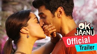 OK Jaanu  Official Trailer  Aditya Roy Kapur Shraddha Kapoor  AR Rahman [upl. by Krilov969]