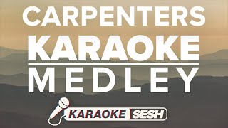 Carpenters Karaoke Medley [upl. by Tansey]