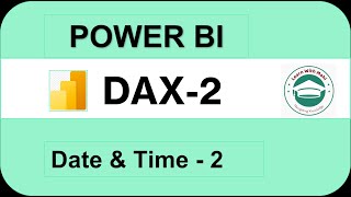 Power BI DAXData Analysis ExpressionsDateampTime 2 [upl. by Khudari]