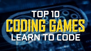 Top 10 Best CODING GAMES to Learn How to Code [upl. by Snave]