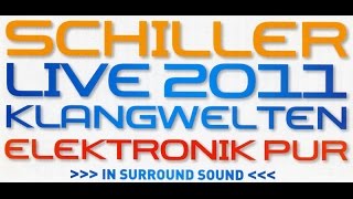 Schiller Live 2011 Klangwelten  Elektronik pur [upl. by Hgeilhsa765]