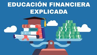 ¿Qué es la Educación Financiera Explicación Fácil [upl. by Nuli]