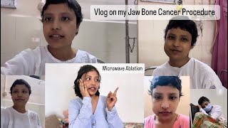 Cancer Journey Vlog  Jaw Bone Cancer Microwave Ablation and Recovery [upl. by Ardel]