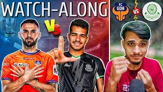 FC GOA VS MOHAMMEDAN SC ISL 11 WATCHALONG 2024 [upl. by Eppesuig]