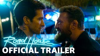 ROAD HOUSE Trailer 2024 Jake Gyllenhaal Conor McGregor [upl. by Donoghue]