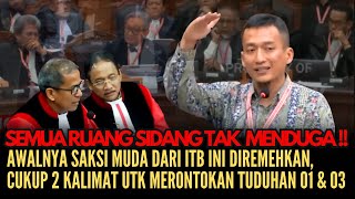 🔴Semua Ruangan Sidang Tak Menduga‼️ Awalnya Saksi Muda ITB Ini Diremehkan Ga Taunya Rontokan 0103 [upl. by Nalani444]