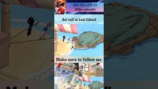 Lost Island onepiece shortsfeed fypシ゚viral viralshort luffy [upl. by Lerraf704]