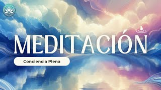 10 Minutos de Conciencia Plena Mindfulness  Meditación Guiada [upl. by Htebiram]