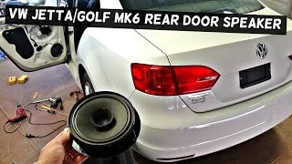 VW JETTA MK6 REAR DOOR SPEAKER REMOVAL REPLACEMENT  VW GOLF MK6 [upl. by Ennylhsa]