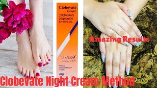 Clobevate Night Cream Home remedy Best Night Cream For handamp feet whitening [upl. by Anilehcim]