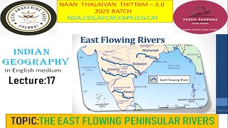 The east flowing peninsular riversMahanadiGodavariKrishnaCauvery Lecture17 cdsndaafcatcapf [upl. by Baniez]