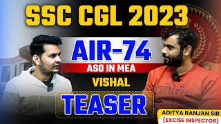 SSC CGL TOPPER AIR  74  VISHAL TIWARI ASO IN MEA  INTERVIEW TRAILER 🔥🔥 [upl. by Oahc]