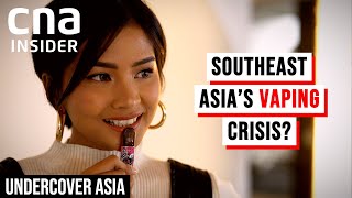 Southeast Asias Booming Vaping Industry Should We Be Worried  Undercover Asia [upl. by Fauver]