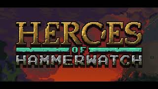 Heroes of Hammerwatch  OST  Main Theme 1hour [upl. by Grieve]