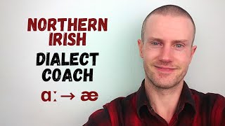 Northern Irish Accent Coaching  2 ɑː→ æ [upl. by Post]