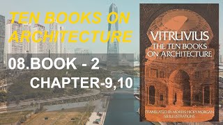 08  Ten Books on Architecture  BOOK  2  Chapter  910 [upl. by Flora]