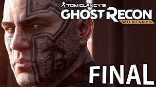 GHOST RECON WILDLANDS  FINAL ÉPICO  PC  Playthrough [upl. by Hagile]