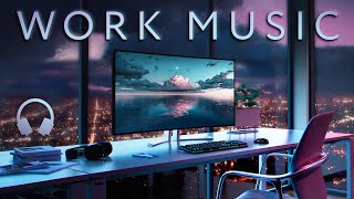 Work Music — Early Morning Productivity Playlist [upl. by Ellednek663]