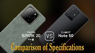 Tecno Spark 20 Pro 5G vs Cubot Note 50 A Comparison of Specifications [upl. by Ayomat841]