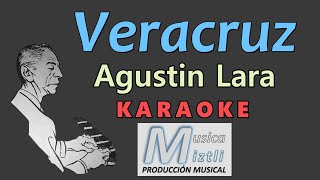 Veracruz  Karaoke  Agustín Lara [upl. by Lyj]