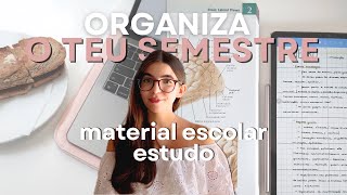 Organiza o teu semestre comigo material escolar secretária estudo horário romantizar o estudo [upl. by Darb]