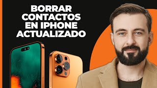 Cómo eliminar contactos de iPhone ACTUALIZADA [upl. by Trimmer489]