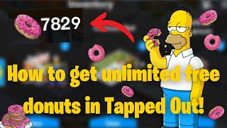 The Simpsons Tapped Out  How to get infinate free donuts WORKING 2023 [upl. by Lotsyrk]