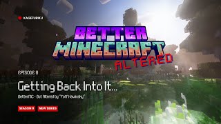 BetterMC Episode 0  Getting Back Into It [upl. by Nileak379]