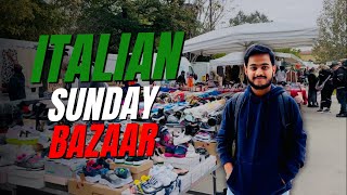 Sunday Bazaar In Italy  Italy Ka Sasta Bazaar [upl. by Quickman334]