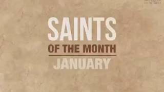 Saints of the Month  January [upl. by Edita]