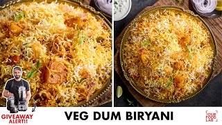 Veg Dum Biryani Recipe  स्वादिष्ट वेज दम बिरयानी  Chef Sanjyot Keer [upl. by Amalburga]