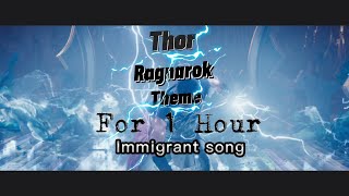 1 hour Thor Ragnarok theme  Immigrant song [upl. by Anivlem]