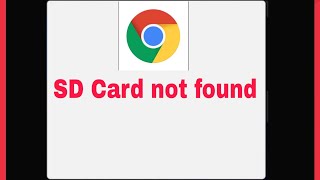 How To Download SD Card not found in Chrome Problem Solve [upl. by Demeyer]