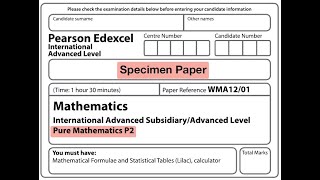 Edexcel IAL Maths  P2  Specimen [upl. by Row]